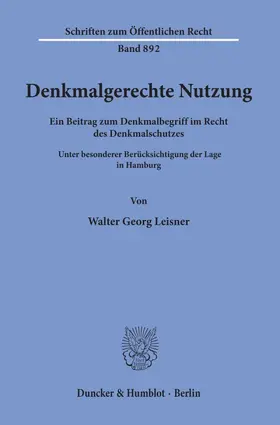 Leisner |  Denkmalgerechte Nutzung. | Buch |  Sack Fachmedien