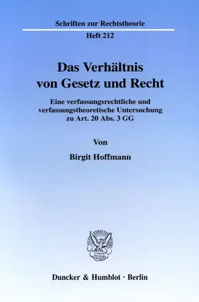 Hoffmann |  Das Verhältnis von Gesetz und Recht. | Buch |  Sack Fachmedien