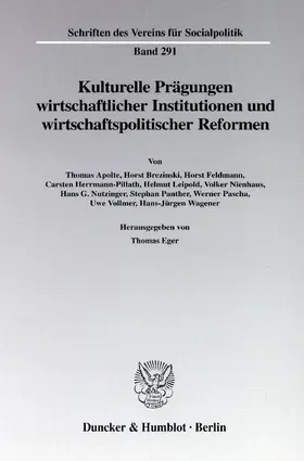 Eger |  Kulturelle Prägungen wirtschaftlicher Institutionen und wirtschaftspolitischer Reformen. | Buch |  Sack Fachmedien