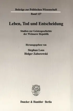 Loos / Zaborowski |  Leben, Tod und Entscheidung. | Buch |  Sack Fachmedien