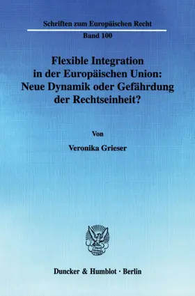 Grieser / Magiera / Merten |  Flexible Integration in der Europäischen Union | Buch |  Sack Fachmedien