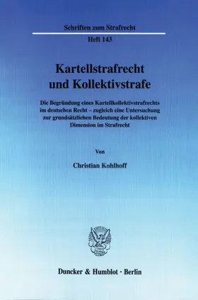 Kohlhoff |  Kartellstrafrecht und Kollektivstrafe. | Buch |  Sack Fachmedien