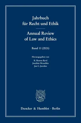 Byrd / Joerden / Hruschka |  Jahrbuch für Recht und Ethik / Annual Review of Law and Ethics. | Buch |  Sack Fachmedien