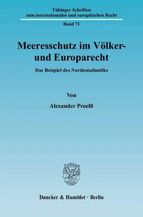 Proelß |  Meeresschutz im Völker- und Europarecht | Buch |  Sack Fachmedien