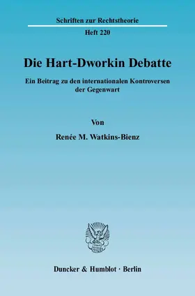 Watkins-Bienz | Die Hart-Dworkin Debatte | Buch | 978-3-428-11312-5 | www2.sack.de