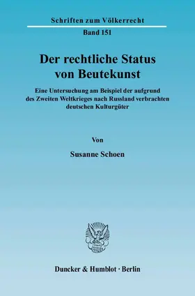 Schoen |  Der rechtliche Status von Beutekunst. | Buch |  Sack Fachmedien