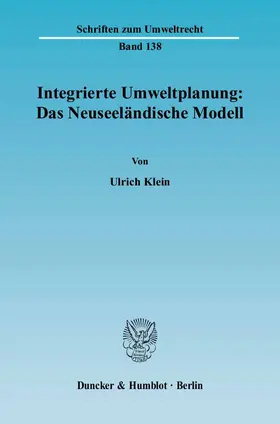 Klein |  Integrierte Umweltplanung: Das Neuseeländische Modell | Buch |  Sack Fachmedien