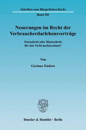 Enders |  Neuerungen im Recht der Verbraucherdarlehensverträge | Buch |  Sack Fachmedien