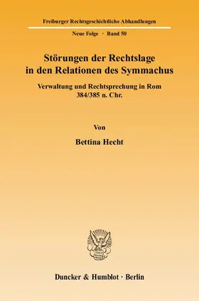 Hecht |  Störungen der Rechtslage in den Relationen des Symmachus. | Buch |  Sack Fachmedien