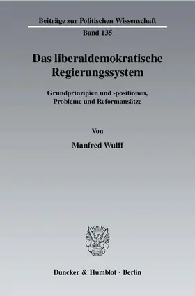 Wulff |  Das liberaldemokratische Regierungssystem | Buch |  Sack Fachmedien