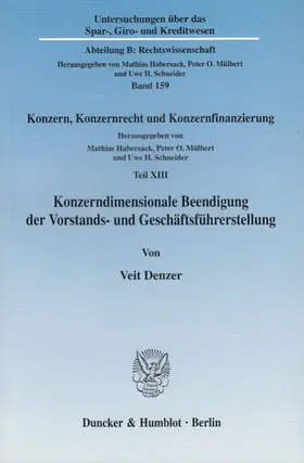 Denzer / Habersack / Mülbert |  Konzerndimensionale Beendigung der Vorstands- und Geschäftsführerstellung | Buch |  Sack Fachmedien