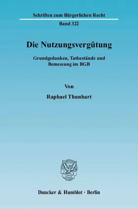 Thunhart |  Die Nutzungsvergütung. | Buch |  Sack Fachmedien