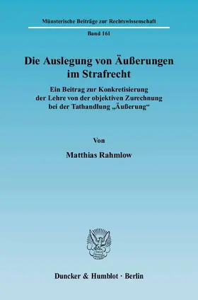 Rahmlow |  Die Auslegung von Äußerungen im Strafrecht. | Buch |  Sack Fachmedien