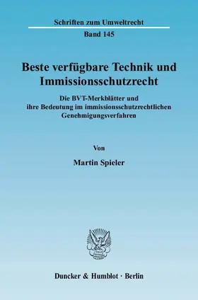 Spieler |  Beste verfügbare Technik und Immissionsschutzrecht | Buch |  Sack Fachmedien