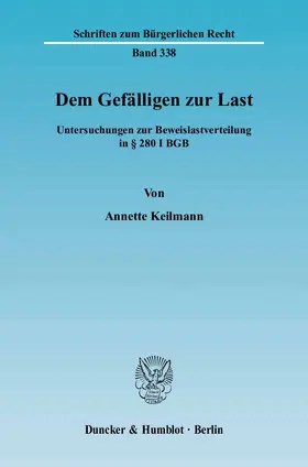 Keilmann |  Dem Gefälligen zur Last. | Buch |  Sack Fachmedien