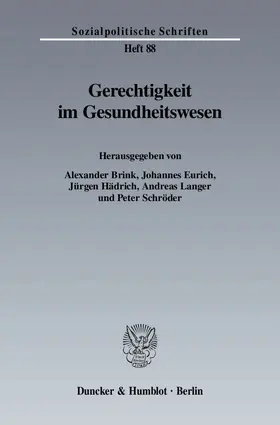 Brink / Eurich / Hädrich |  Gerechtigkeit im Gesundheitswesen | Buch |  Sack Fachmedien