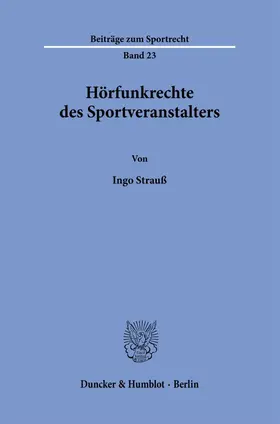 Strauß |  Hörfunkrechte des Sportveranstalters | Buch |  Sack Fachmedien