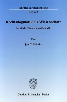 Schuhr |  Rechtsdogmatik als Wissenschaft. | Buch |  Sack Fachmedien
