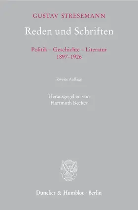 Becker / Stresemann |  Reden und Schriften. | Buch |  Sack Fachmedien