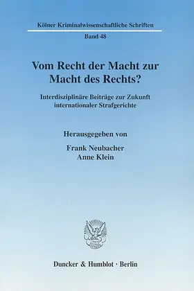 Neubacher / Klein |  Vom Recht der Macht zur Macht des Rechts? | Buch |  Sack Fachmedien