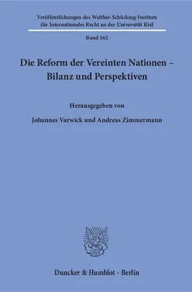 Varwick / Zimmermann |  Die Reform der Vereinten Nationen – Bilanz und Perspektiven. | Buch |  Sack Fachmedien