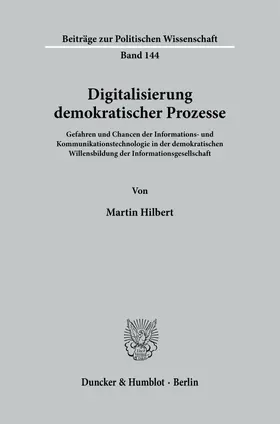 Hilbert | Digitalisierung demokratischer Prozesse. | Buch | 978-3-428-12423-7 | sack.de