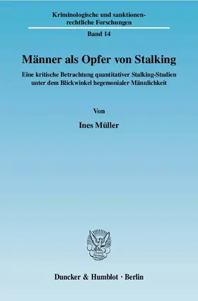 Müller | Männer als Opfer von Stalking. | Buch | 978-3-428-12442-8 | www2.sack.de