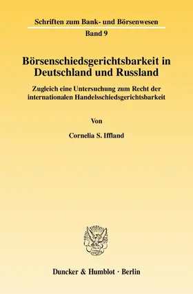 Iffland |  Börsenschiedsgerichtsbarkeit in Deutschland und Russland | Buch |  Sack Fachmedien