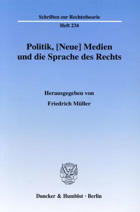 Müller |  Politik, [Neue] Medien und die Sprache des Rechts. | Buch |  Sack Fachmedien
