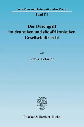 Schmidt |  Der Durchgriff im deutschen und südafrikanischen Gesellschaftsrecht | Buch |  Sack Fachmedien