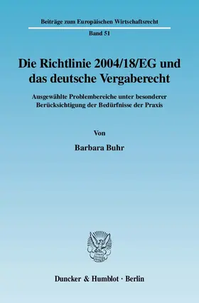 Buhr |  Die Richtlinie 2004/18/EG und das deutsche Vergaberecht | Buch |  Sack Fachmedien