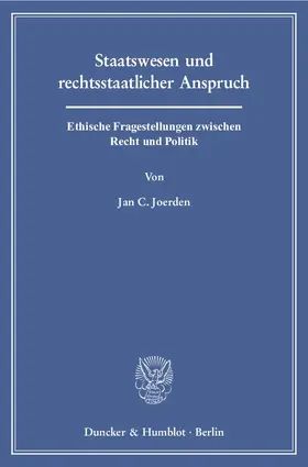 Joerden |  Staatswesen und rechtsstaatlicher Anspruch | Buch |  Sack Fachmedien