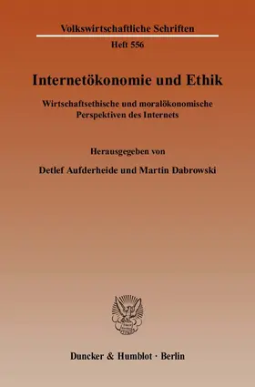 Aufderheide / Dabrowski |  Internetökonomie und Ethik | Buch |  Sack Fachmedien