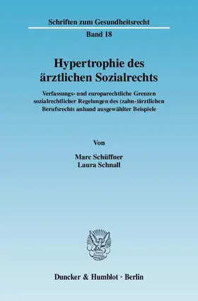 Schüffner / Schnall |  Hypertrophie des ärztlichen Sozialrechts | Buch |  Sack Fachmedien