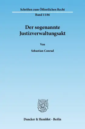 Conrad |  Der sogenannte Justizverwaltungsakt | Buch |  Sack Fachmedien