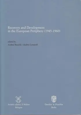 Bonoldi / Leonardi |  Recovery and Development in the European Periphery (1945-1960) | Buch |  Sack Fachmedien
