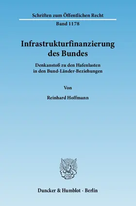 Hoffmann |  Infrastrukturfinanzierung des Bundes | Buch |  Sack Fachmedien