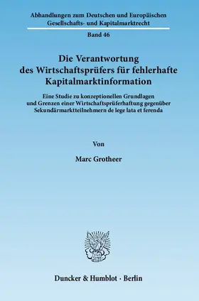 Grotheer |  Die Verantwortung des Wirtschaftsprüfers für fehlerhafte Kapitalmarktinformation | Buch |  Sack Fachmedien
