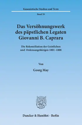 May |  Das Versöhnungswerk des päpstlichen Legaten Giovanni B. Caprara | Buch |  Sack Fachmedien
