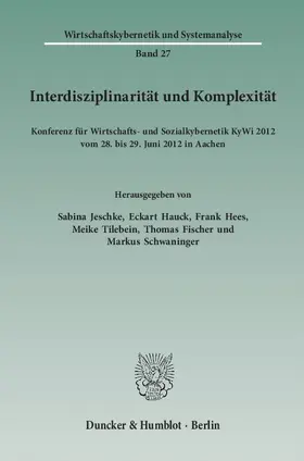 Jeschke / Hauck / Hees |  Interdisziplinarität und Komplexität | Buch |  Sack Fachmedien