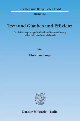 Lange |  Treu und Glauben und Effizienz | Buch |  Sack Fachmedien