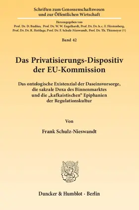 Schulz-Nieswandt | Das Privatisierungs-Dispositiv der EU-Kommission. | Buch | 978-3-428-14108-1 | sack.de