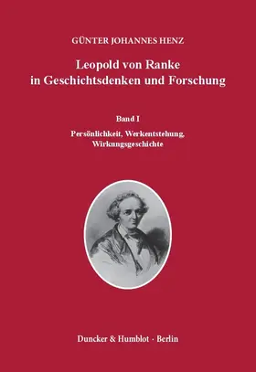 Henz | Leopold von Ranke in Geschichtsdenken und Forschung. | Buch | 978-3-428-14372-6 | sack.de