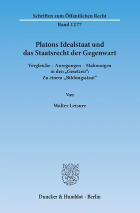 Leisner |  Platons Idealstaat und das Staatsrecht der Gegenwart | Buch |  Sack Fachmedien