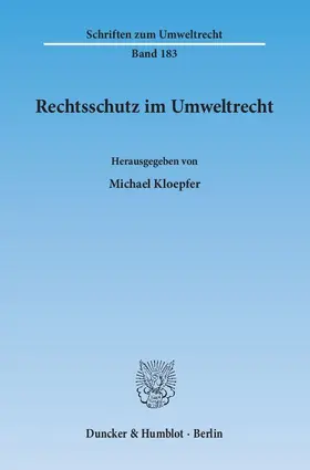 Kloepfer |  Rechtsschutz im Umweltrecht | Buch |  Sack Fachmedien