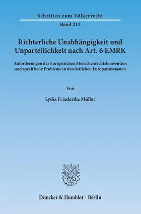 Müller |  Richterliche Unabhängigkeit und Unparteilichkeit nach Art. 6 EMRK | Buch |  Sack Fachmedien