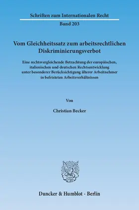 Becker |  Vom Gleichheitssatz zum arbeitsrechtlichen Diskriminierungsverbot | Buch |  Sack Fachmedien
