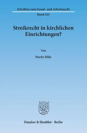 Hilje |  Streikrecht in kirchlichen Einrichtungen? | Buch |  Sack Fachmedien