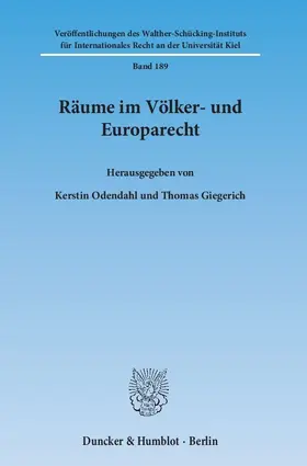 Odendahl / Giegerich |  Räume im Völker- und Europarecht | Buch |  Sack Fachmedien