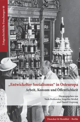 Boškovska / Strobel / Ursprung |  "Entwickelter Sozialismus" in Osteuropa. | Buch |  Sack Fachmedien